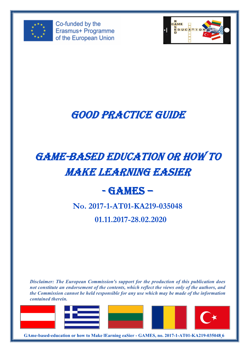 GOOD PRACTICE GUIDE Game-Based Education Or