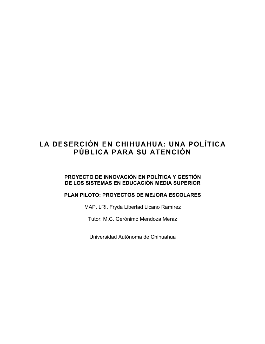 La Deserción En Chihuahua: Una Política Pública Para Su Atención