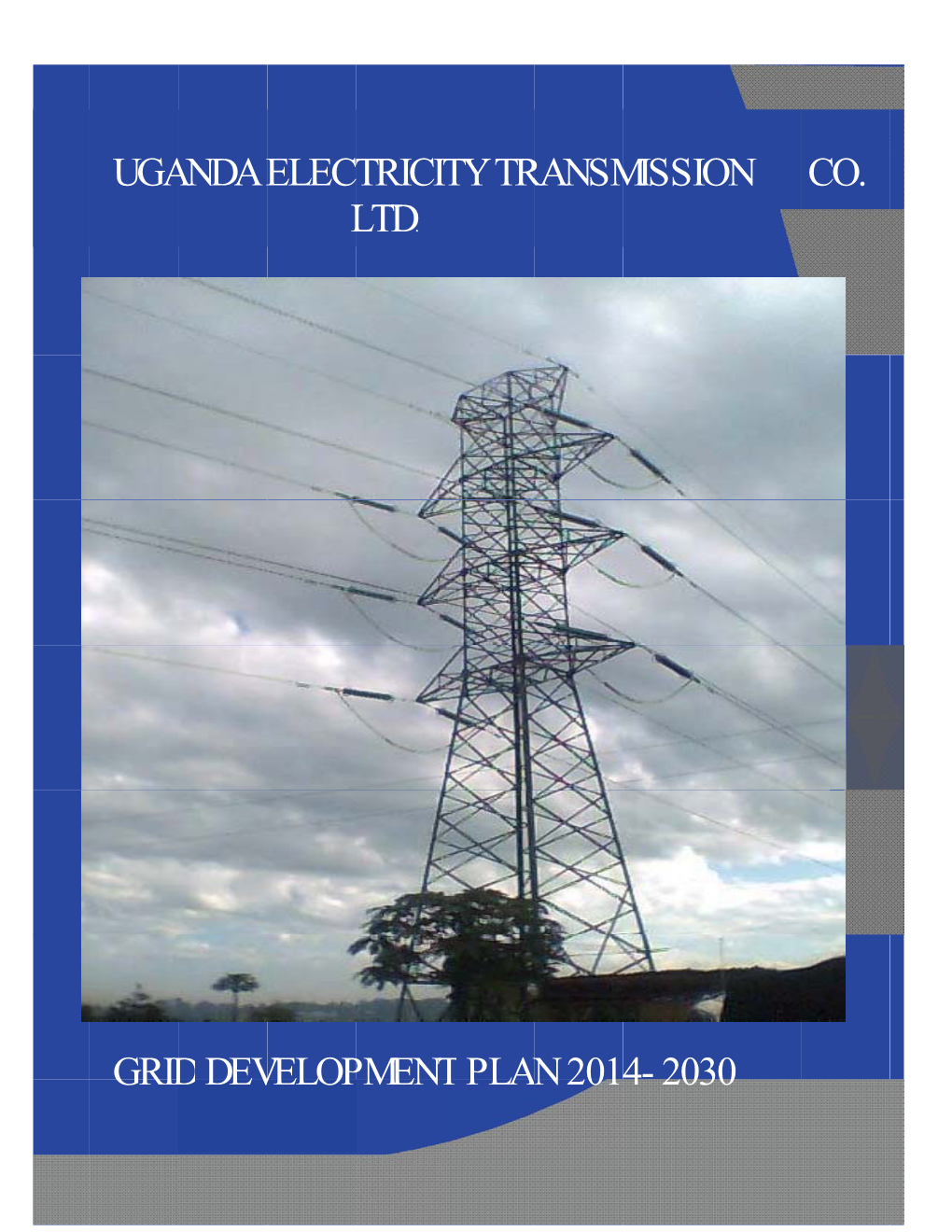 Uga Grid Anda D Dev Elect L Velop Tricit Ltd. Pment Ty Tr T Pla Ransm N 2014