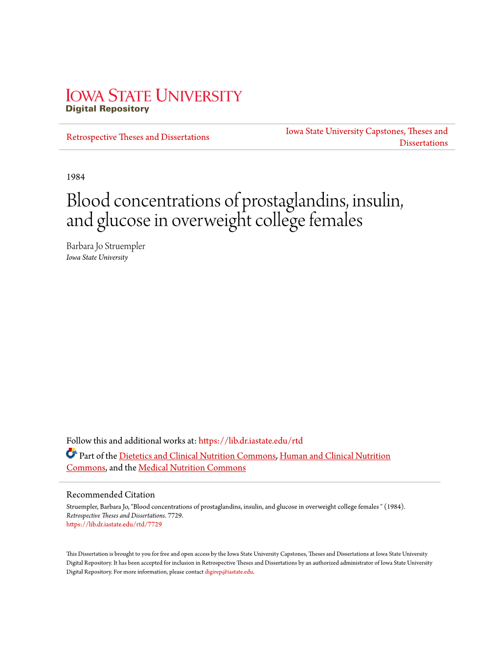 Blood Concentrations of Prostaglandins, Insulin, and Glucose in Overweight College Females Barbara Jo Struempler Iowa State University