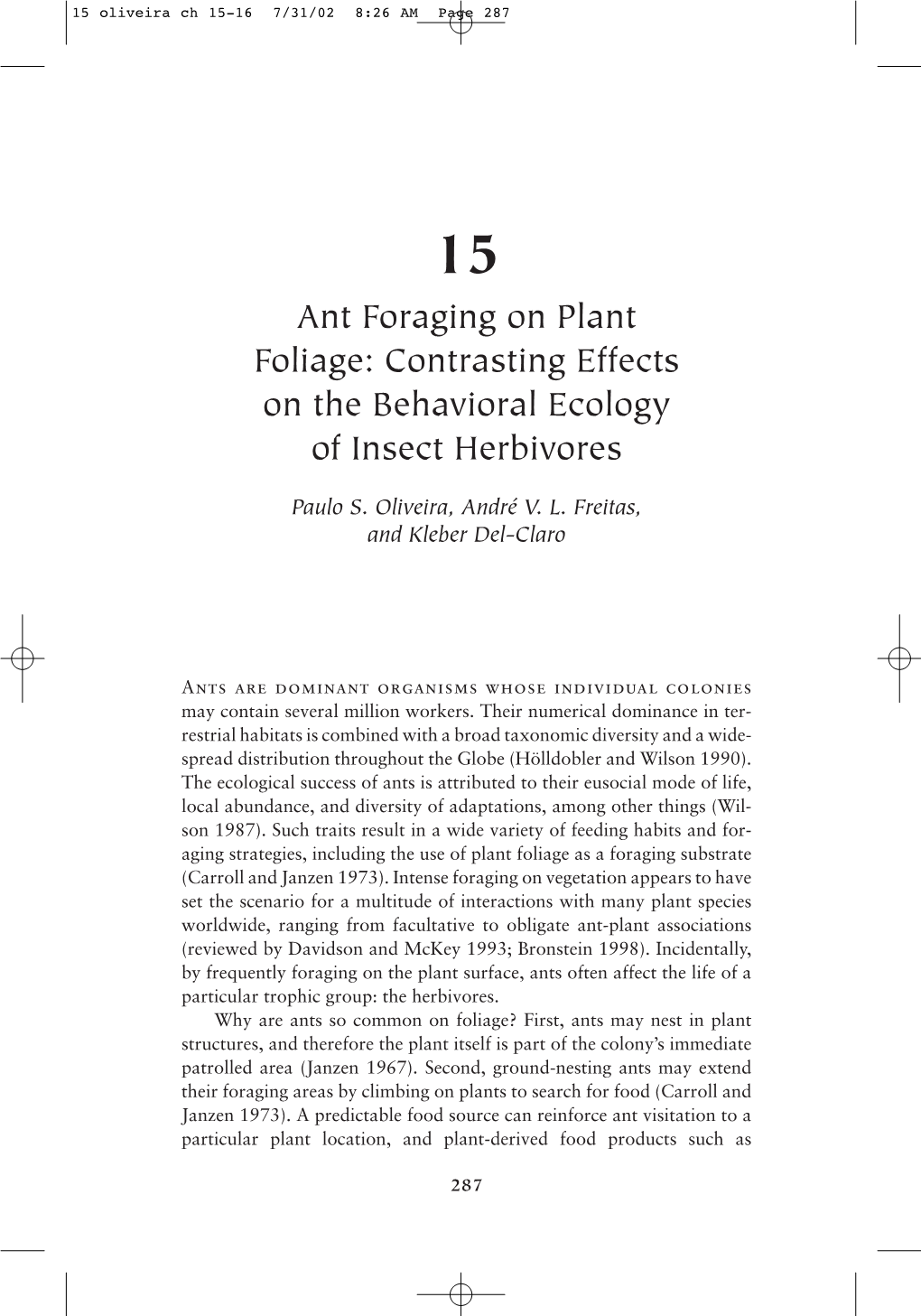 Ant Foraging on Plant Foliage: Contrasting Effects on the Behavioral Ecology of Insect Herbivores