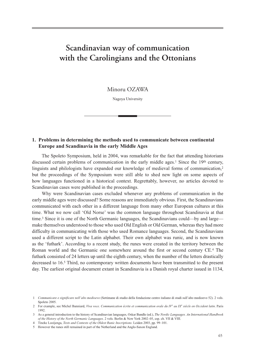 Scandinavian Way of Communication with the Carolingians and the Ottonians