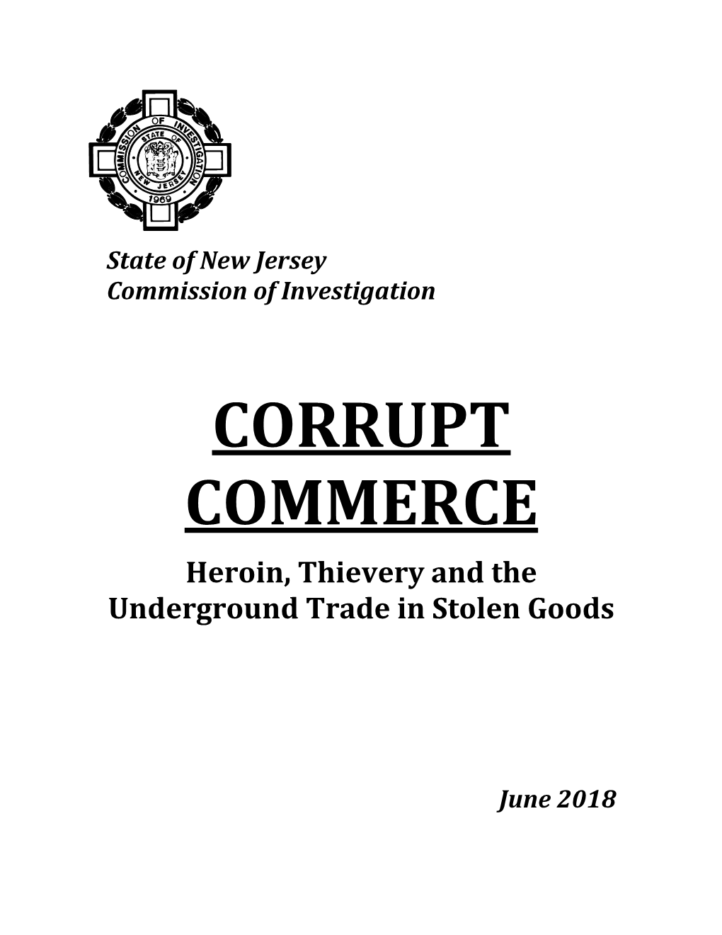 CORRUPT COMMERCE Heroin, Thievery and the Underground Trade in Stolen Goods