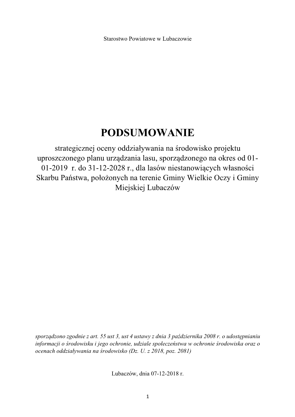 PODSUMOWANIE Strategicznej Oceny Oddziaływania Na Środowisko Projektu Uproszczonego Planu Urządzania Lasu, Sporządzonego Na Okres Od 01- 01-2019 R