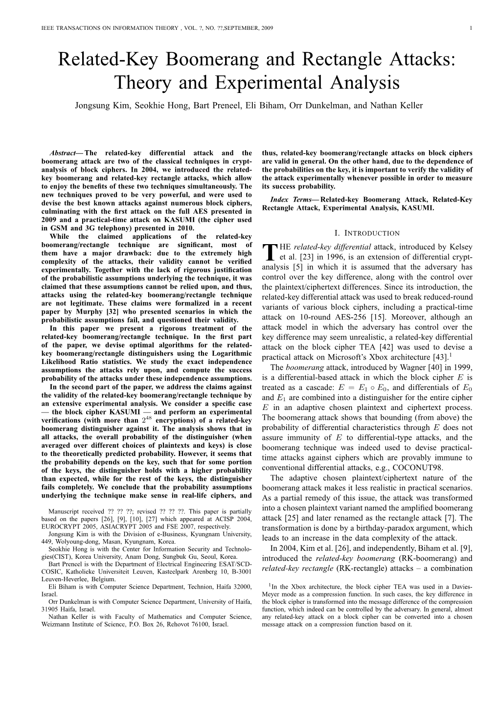 Related-Key Boomerang and Rectangle Attacks: Theory and Experimental Analysis Jongsung Kim, Seokhie Hong, Bart Preneel, Eli Biham, Orr Dunkelman, and Nathan Keller