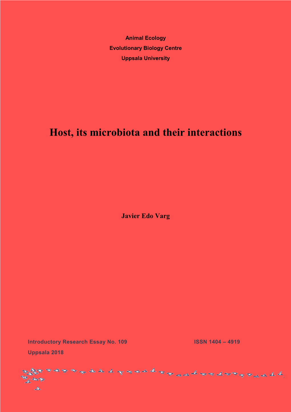 Host, Its Microbiota and Their Interactions