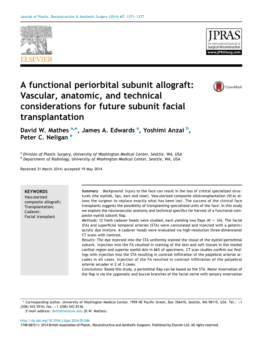 A Functional Periorbital Subunit Allograft: Vascular, Anatomic, and Technical Considerations for Future Subunit Facial Transplantation David W