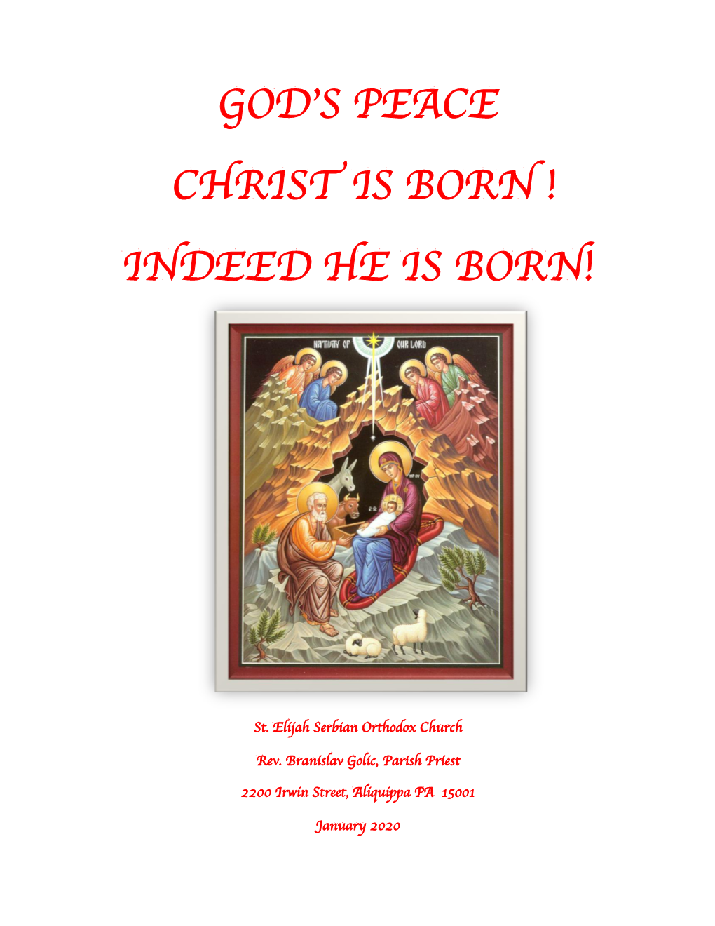 God's Peace Christ Is Born ! Indeed He Is Born!