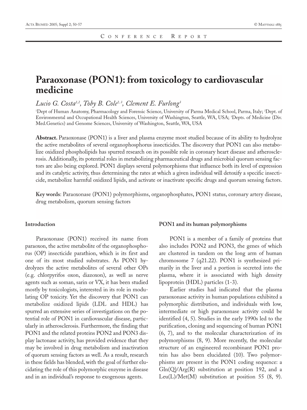 Paraoxonase (PON1): from Toxicology to Cardiovascular Medicine Lucio G