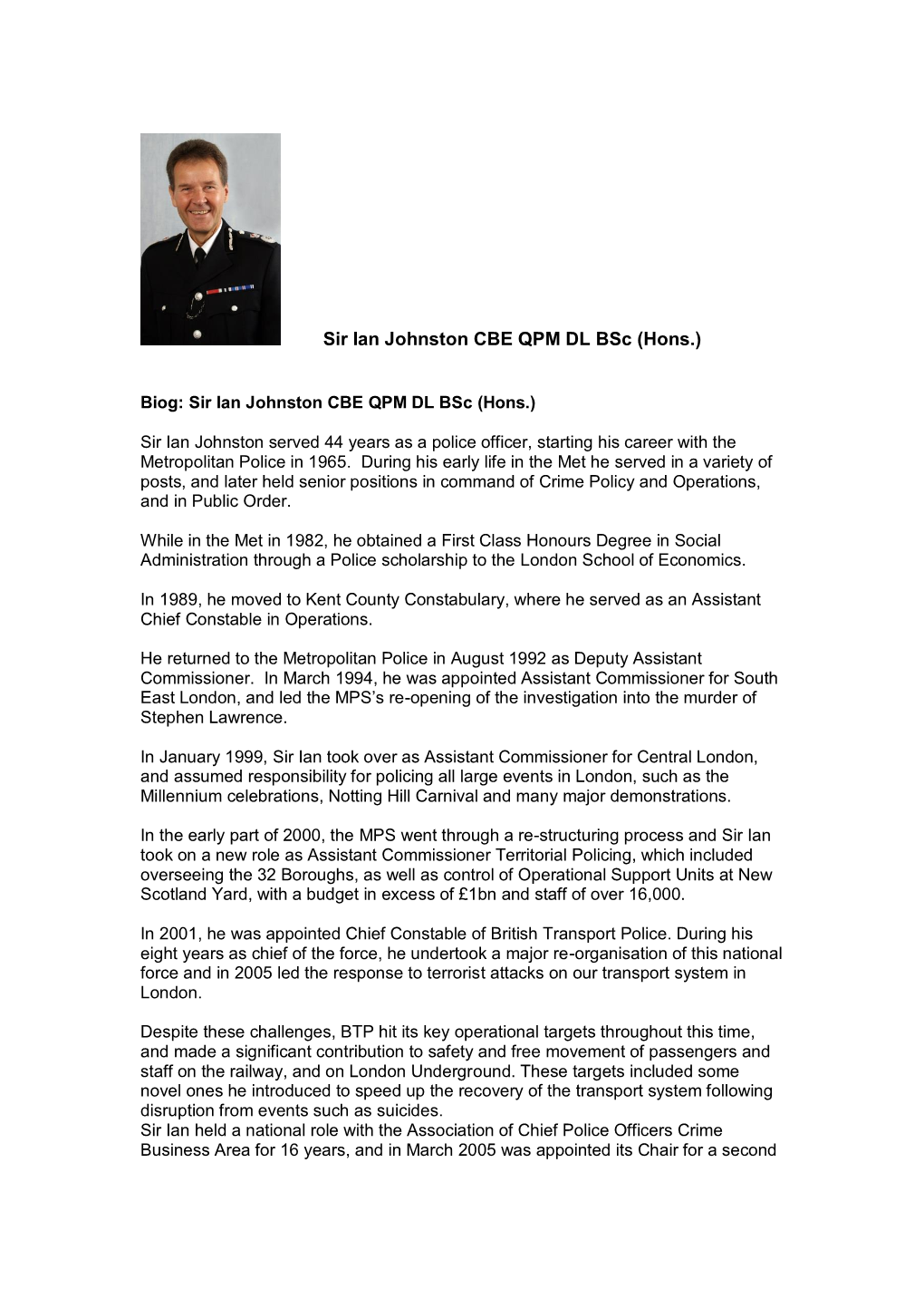 Sir Ian Johnston CBE QPM DL Bsc (Hons.)