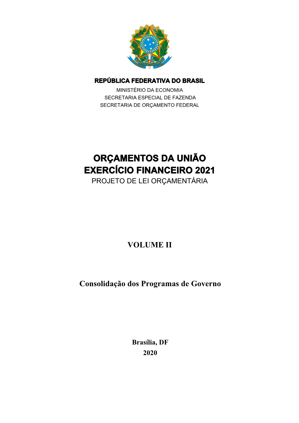 Orçamentos Da União Exercício Financeiro 2021 Projeto De Lei Orçamentária