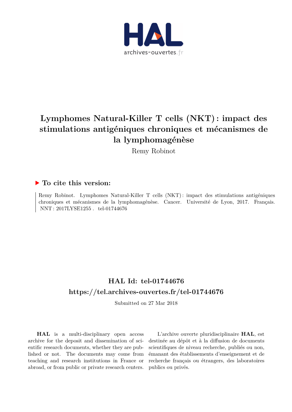 Lymphomes Natural-Killer T Cells (NKT) : Impact Des Stimulations Antigéniques Chroniques Et Mécanismes De La Lymphomagénèse Remy Robinot