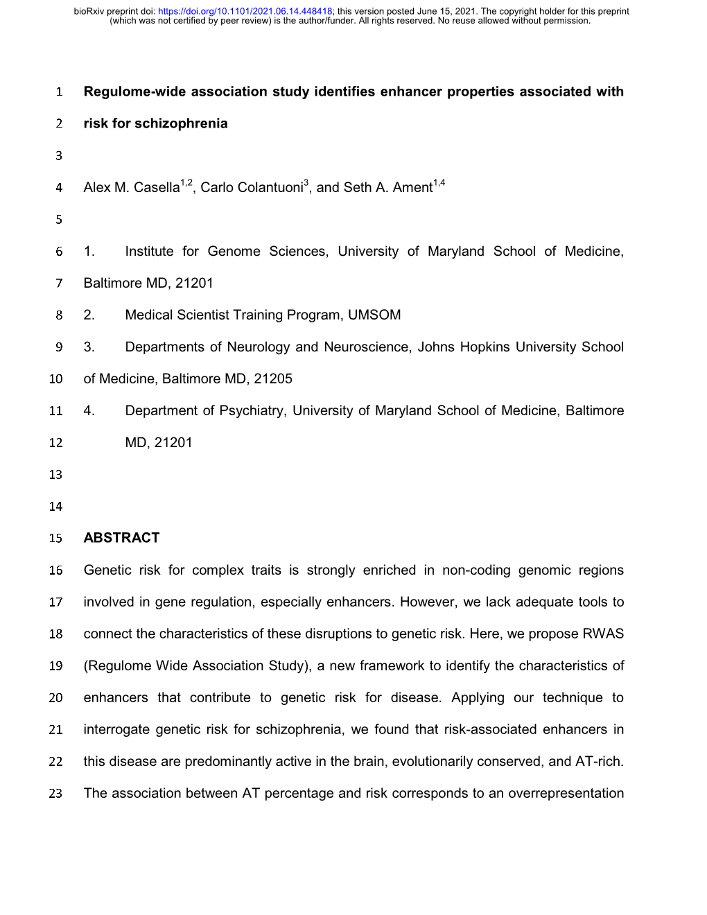 Regulome-Wide Association Study Identifies Enhancer Properties Associated with Risk for Schizophrenia Alex M. Casella1,2, Carlo