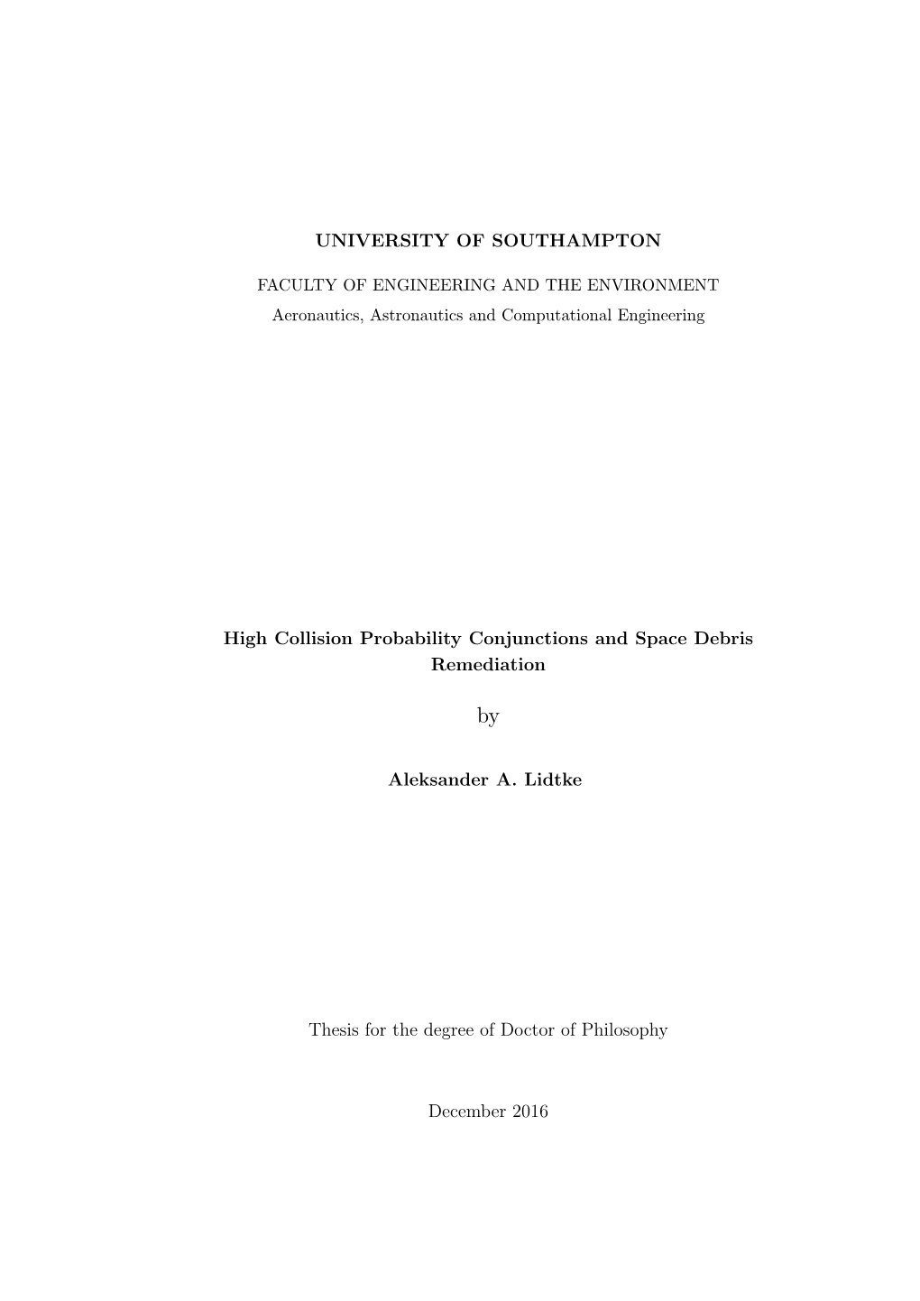 High Collision Probability Conjunctions and Space Debris Remediation