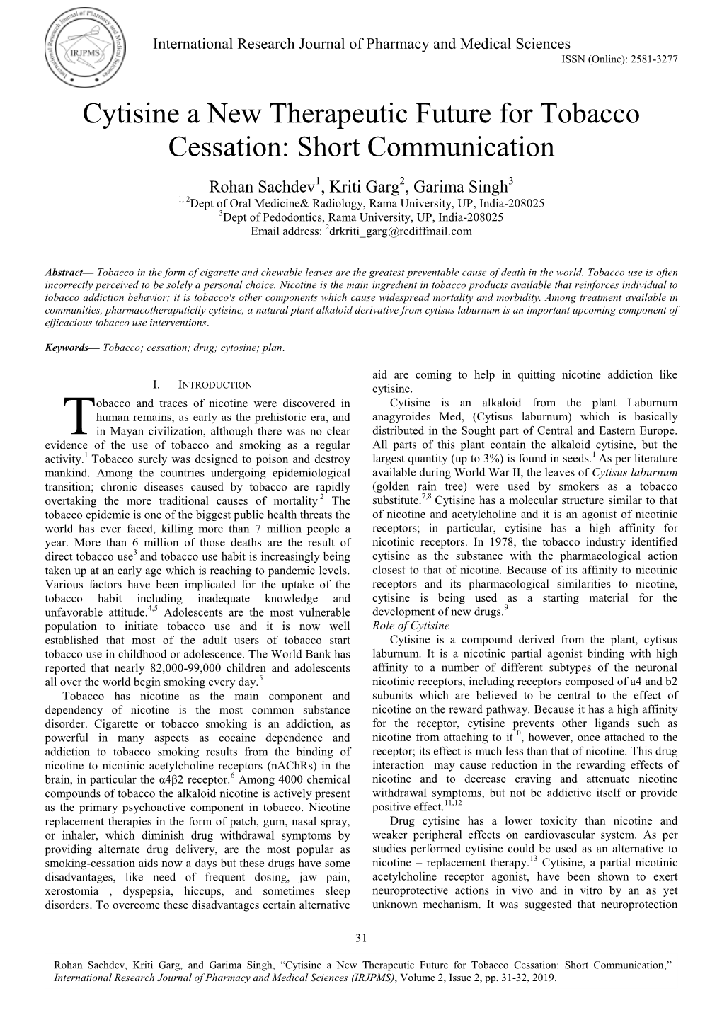 Cytisine a New Therapeutic Future for Tobacco Cessation: Short Communication