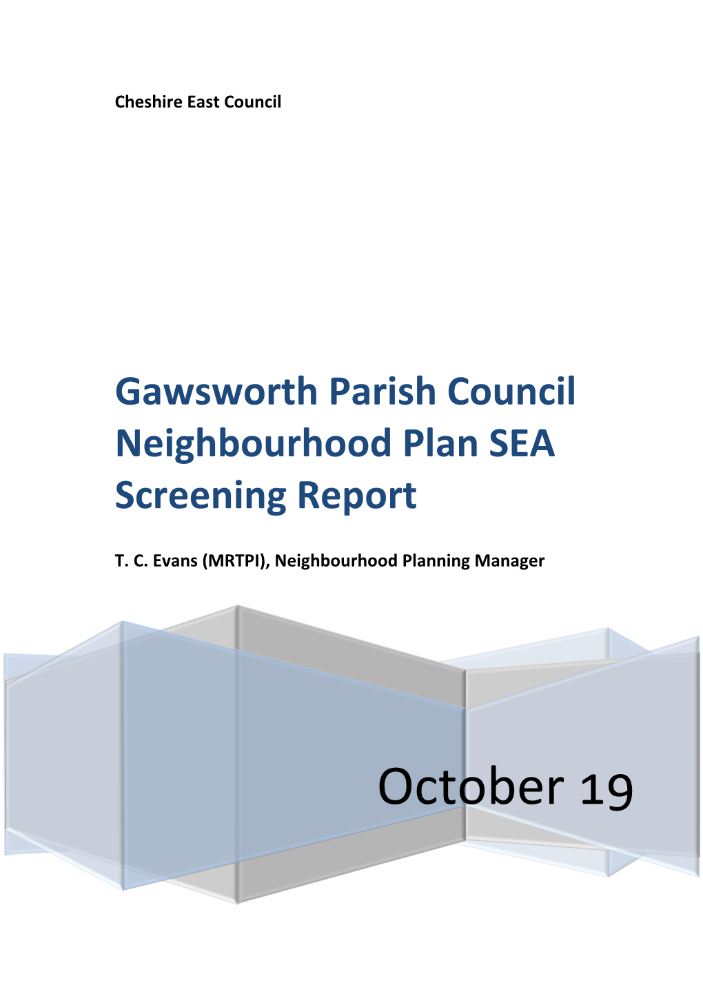 Gawsworth Parish Council Neighbourhood Plan SEA Screening Report