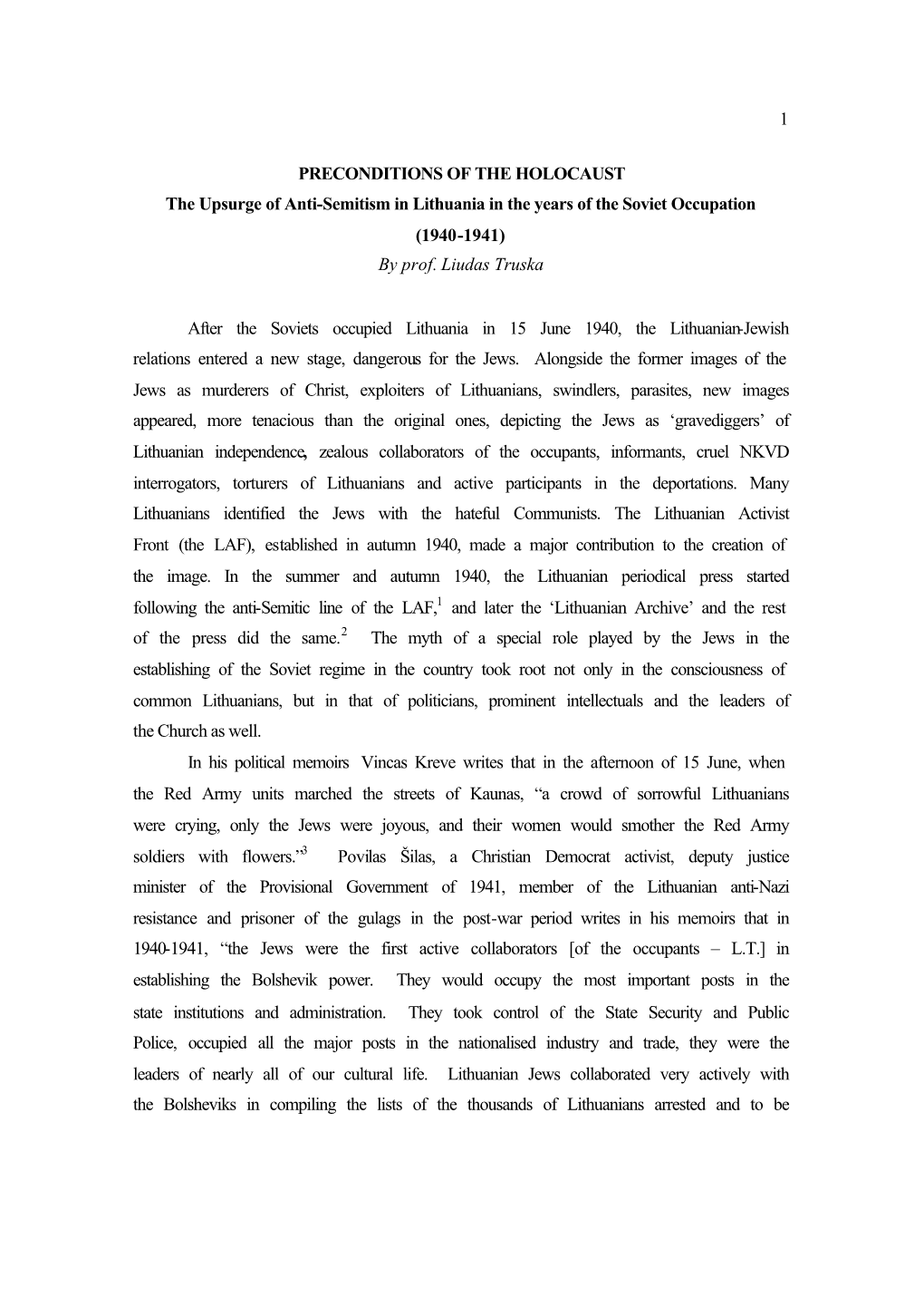 PRECONDITIONS of the HOLOCAUST the Upsurge of Anti-Semitism in Lithuania in the Years of the Soviet Occupation (1940-1941) by Prof