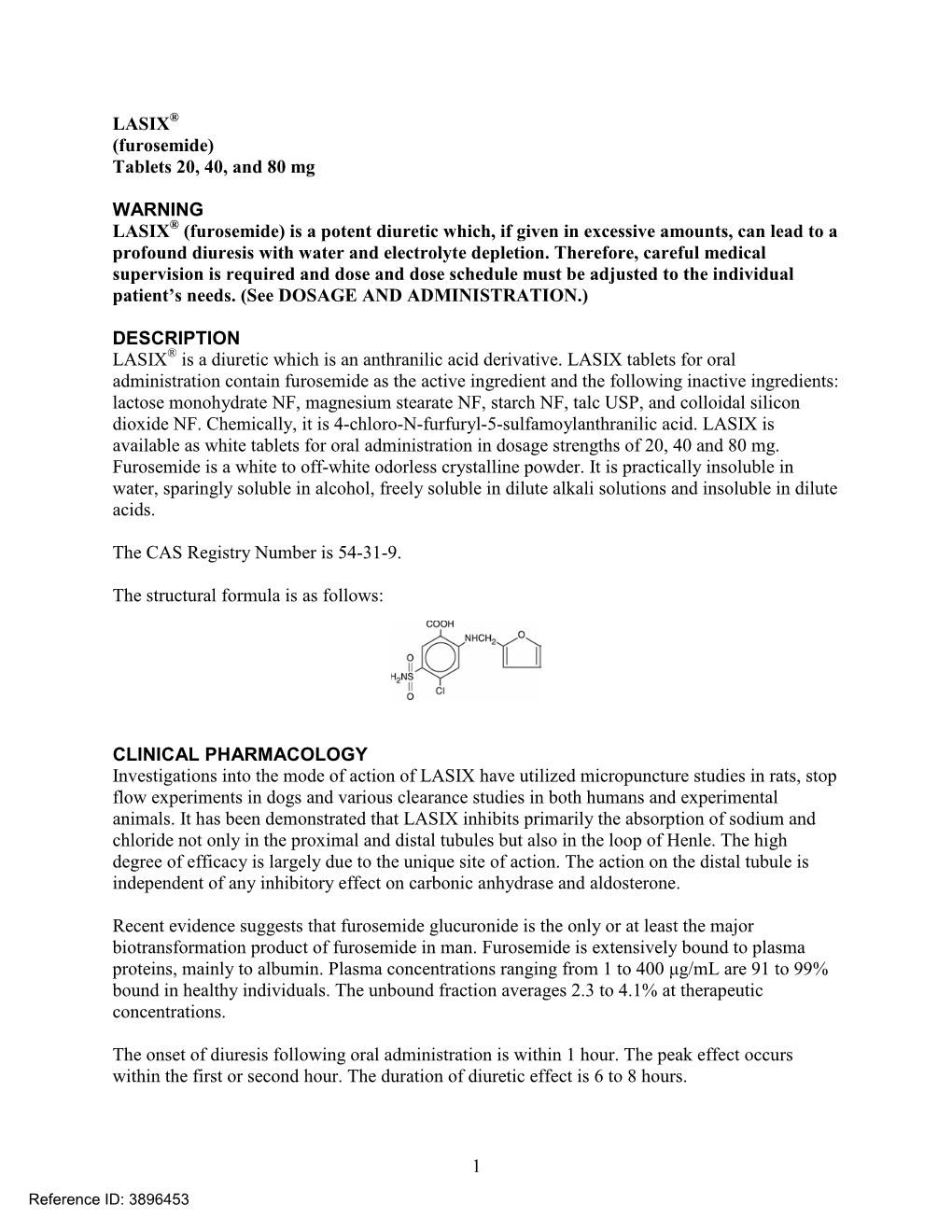 LASIX (Furosemide) in Some Patients by Inhibiting Prostaglandin Synthesis