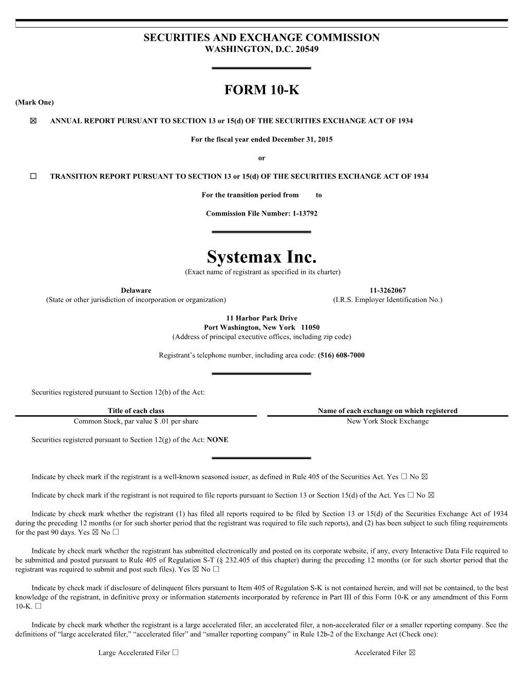 Systemax Inc. (Exact Name of Registrant As Specified in Its Charter)