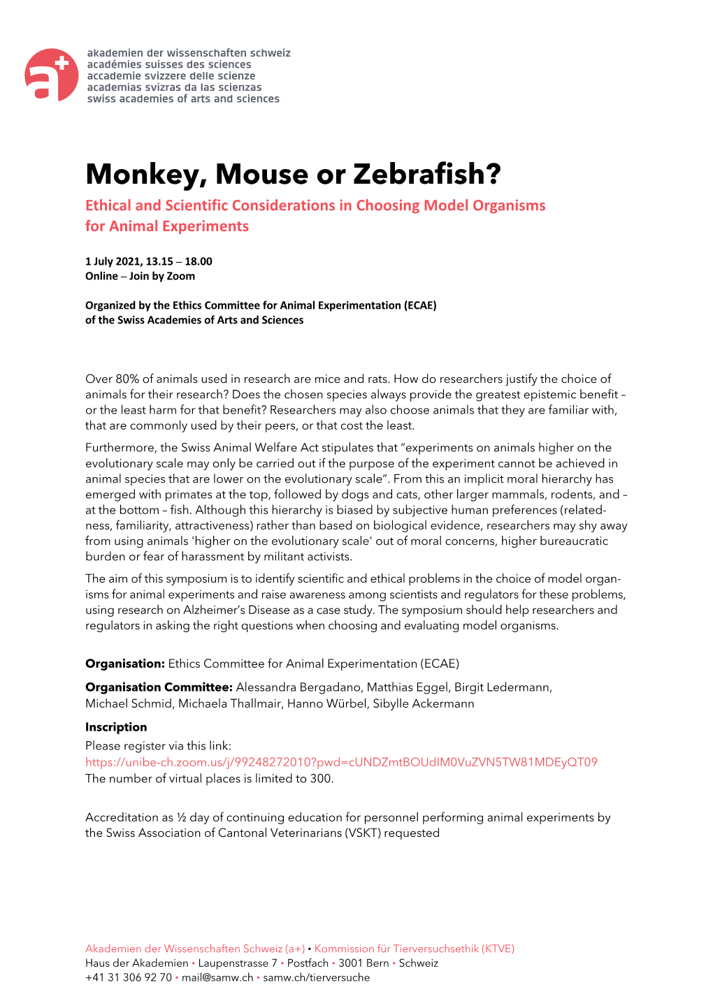 Monkey, Mouse Or Zebrafish? Ethical and Scientific Considerations in Choosing Model Organisms for Animal Experiments