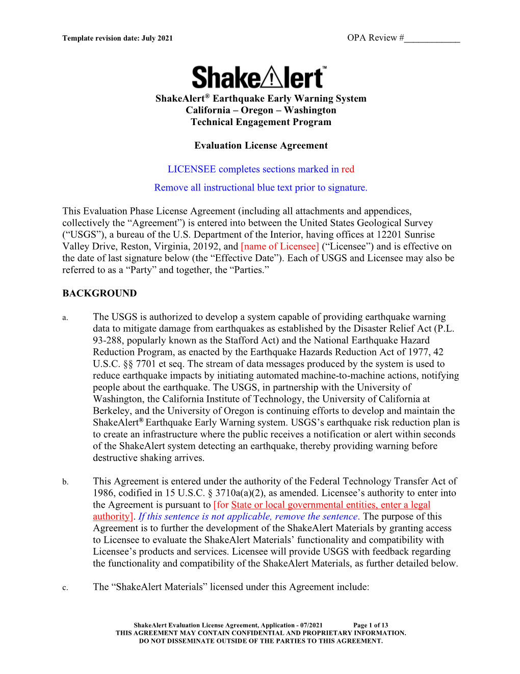 Shakealert® Earthquake Early Warning System California – Oregon – Washington Technical Engagement Program Evaluation Licens