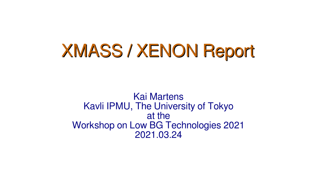 XMASS / XENON Report