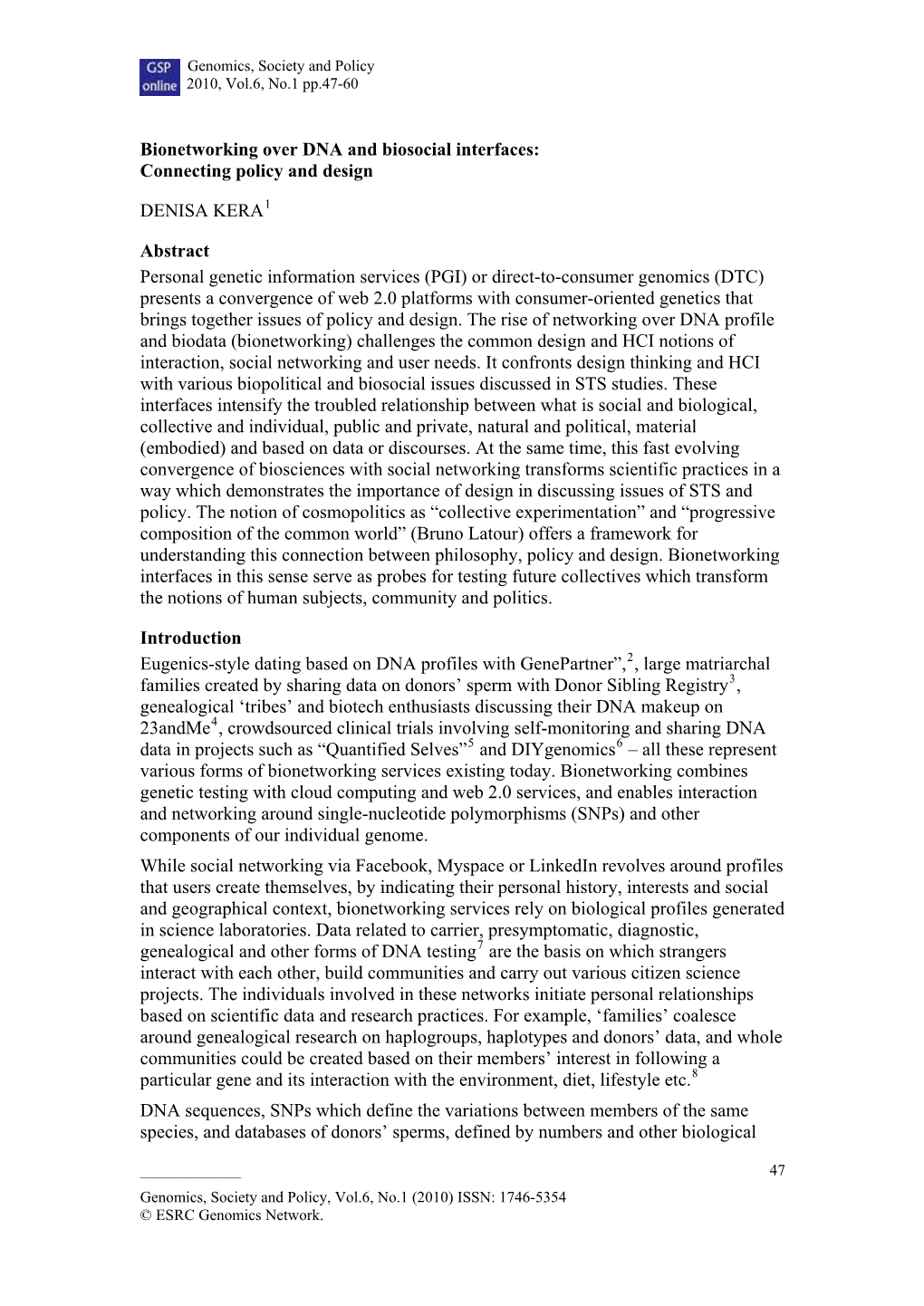 Bionetworking Over DNA and Biosocial Interfaces: Connecting Policy and Design