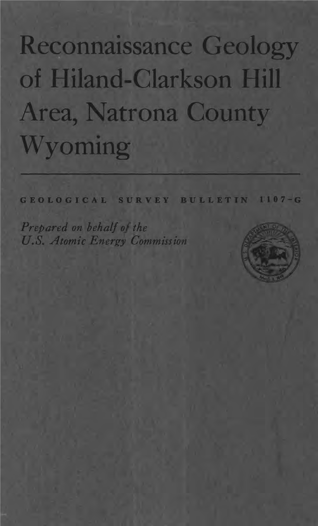 Reconnaissance Geology of Hiland-Clarkson Hill Area, Natrona County Wyoming