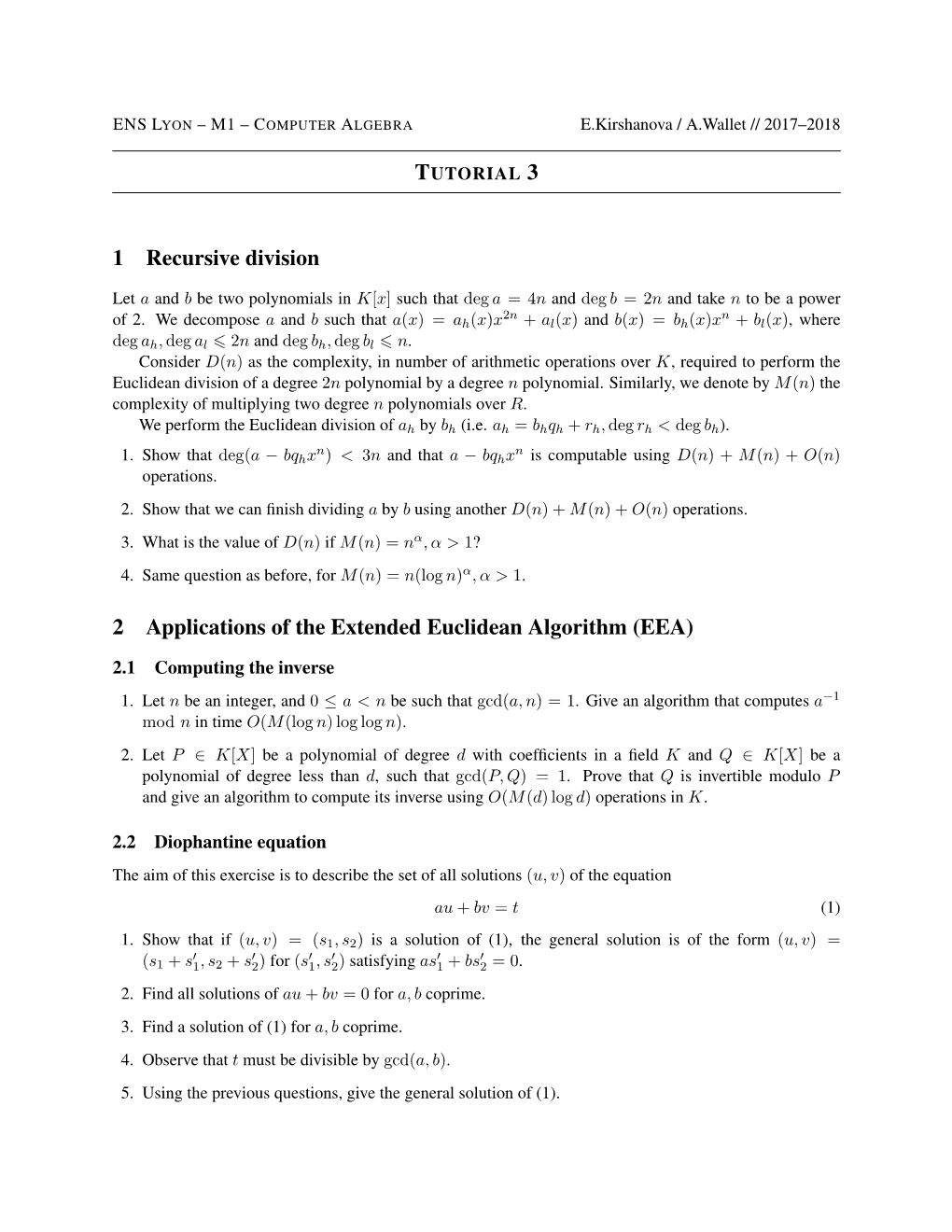 1 Recursive Division 2 Applications of the Extended Euclidean Algorithm