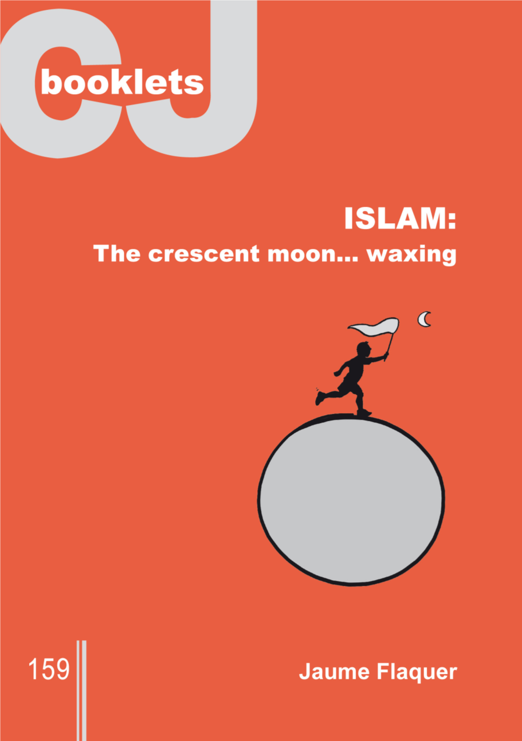 ISLAM: the CRESCENT MOON… WAXING Jaume Flaquer, Sj