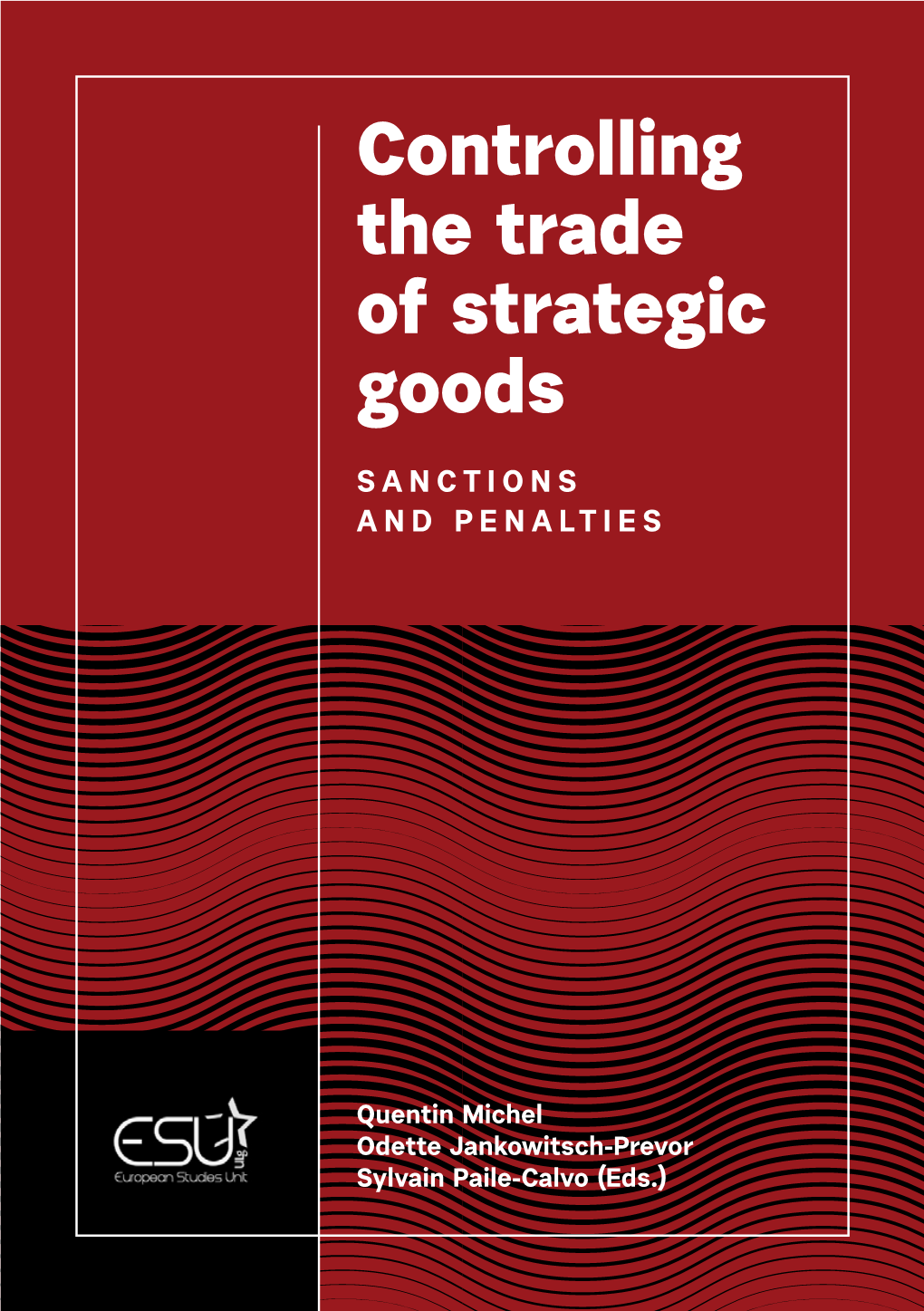 Controlling the Trade of Strategic Goods