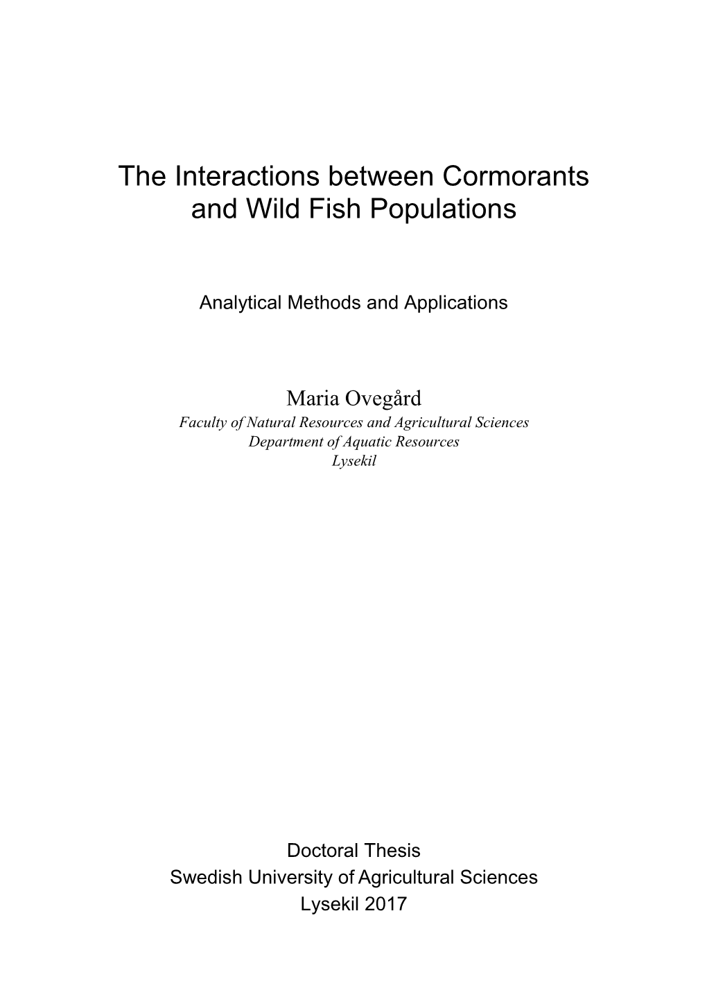 The Interactions Between Cormorants and Wild Fish Populations