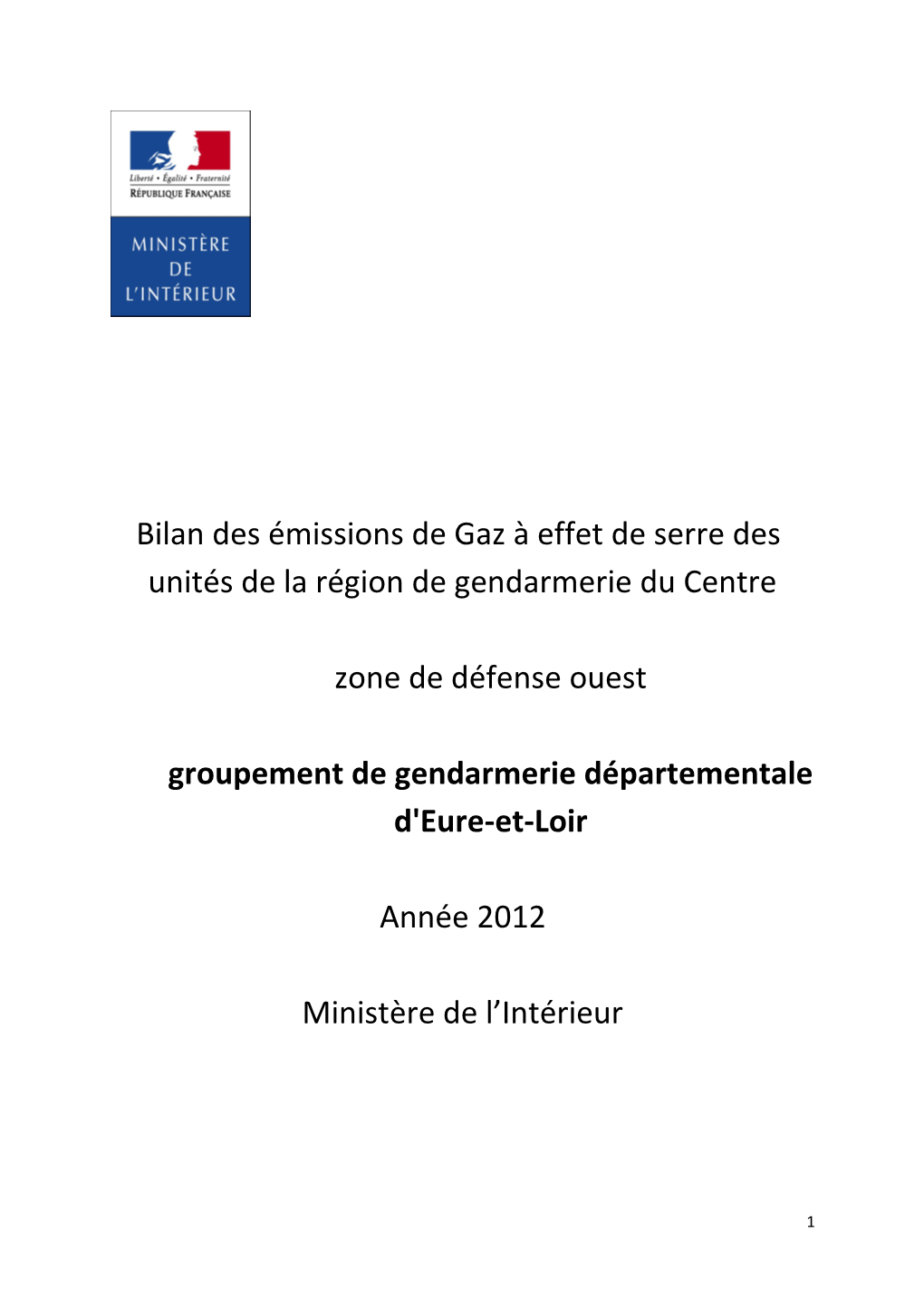 Bilan Des Émissions De Gaz À Effet De Serre Des Unités De La Région De Gendarmerie Du Centre