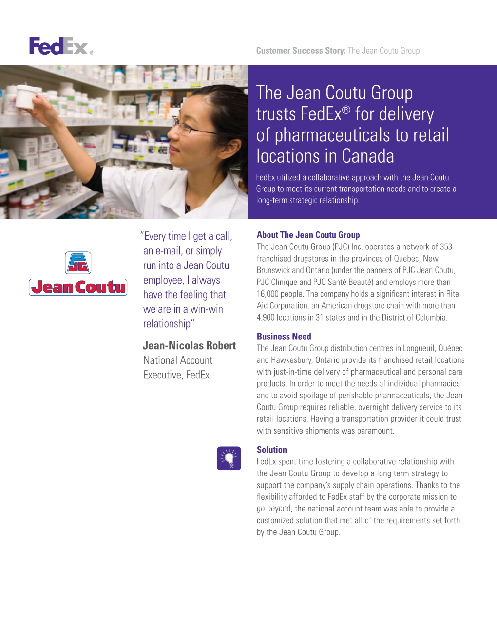 The Jean Coutu Group Trusts Fedex® for Delivery of Pharmaceuticals To