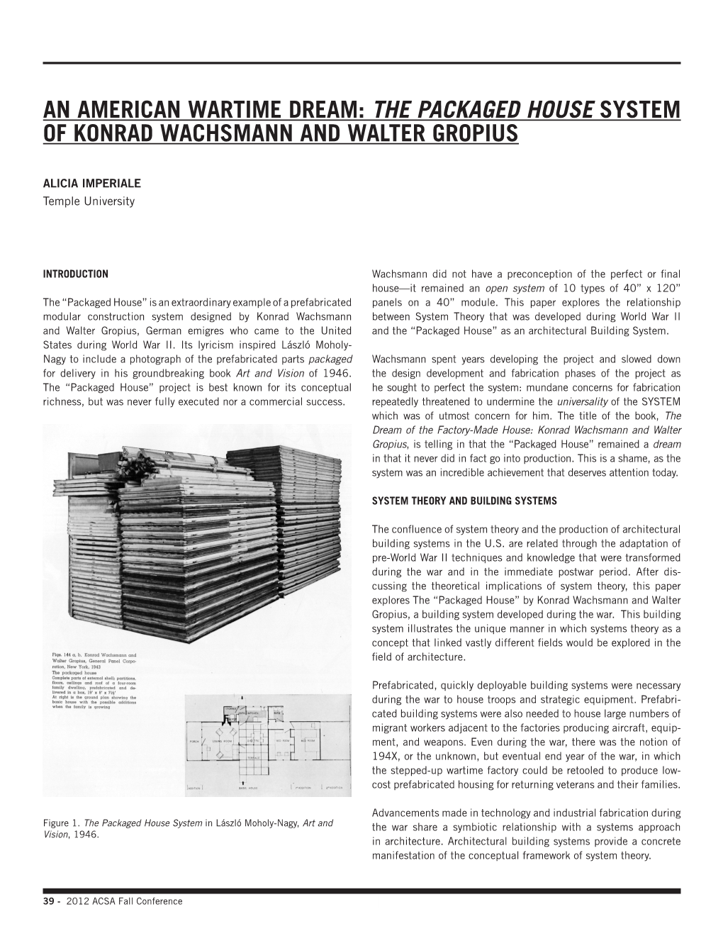 The Packaged House System of Konrad Wachsmann and Walter Gropius