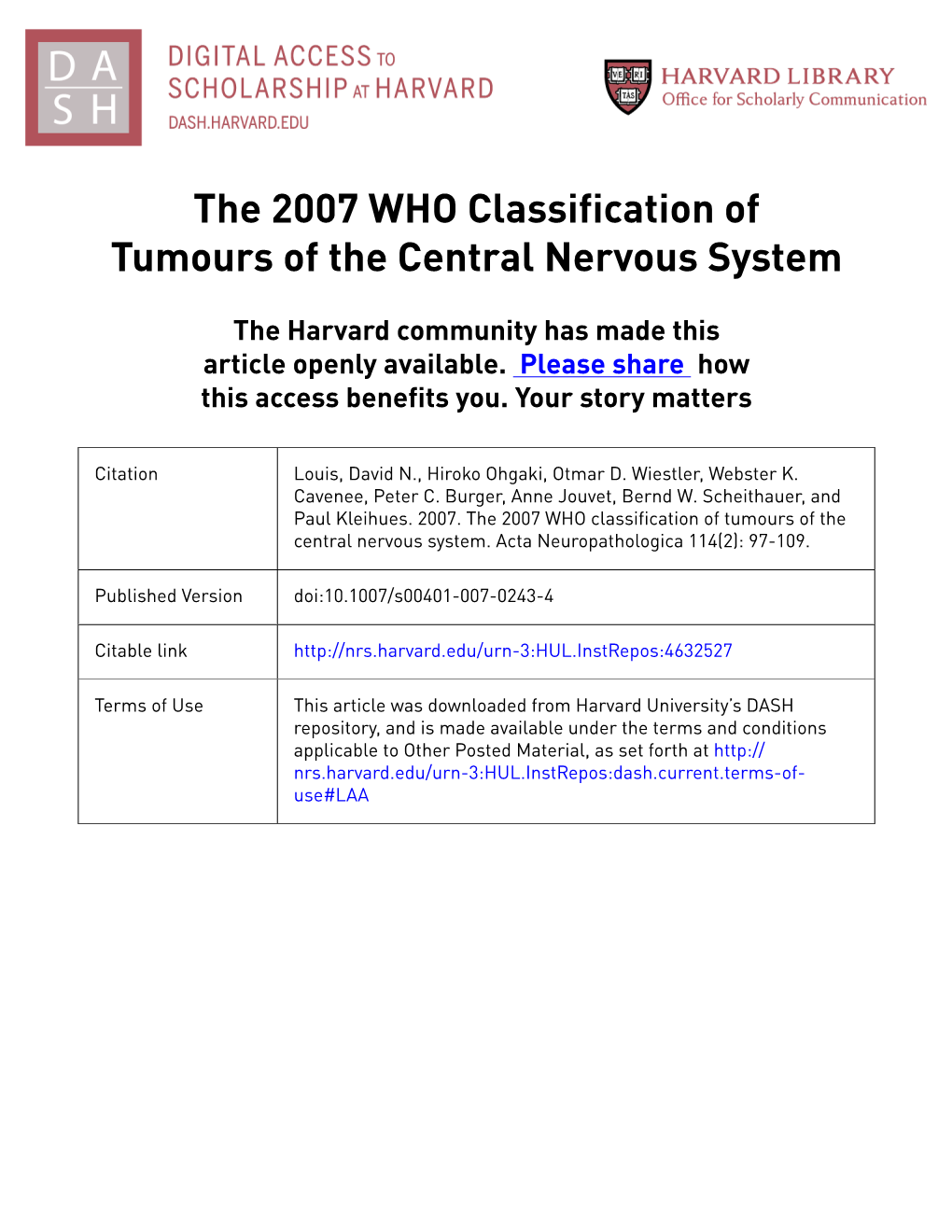 The 2007 WHO Classification of Tumours of the Central Nervous System