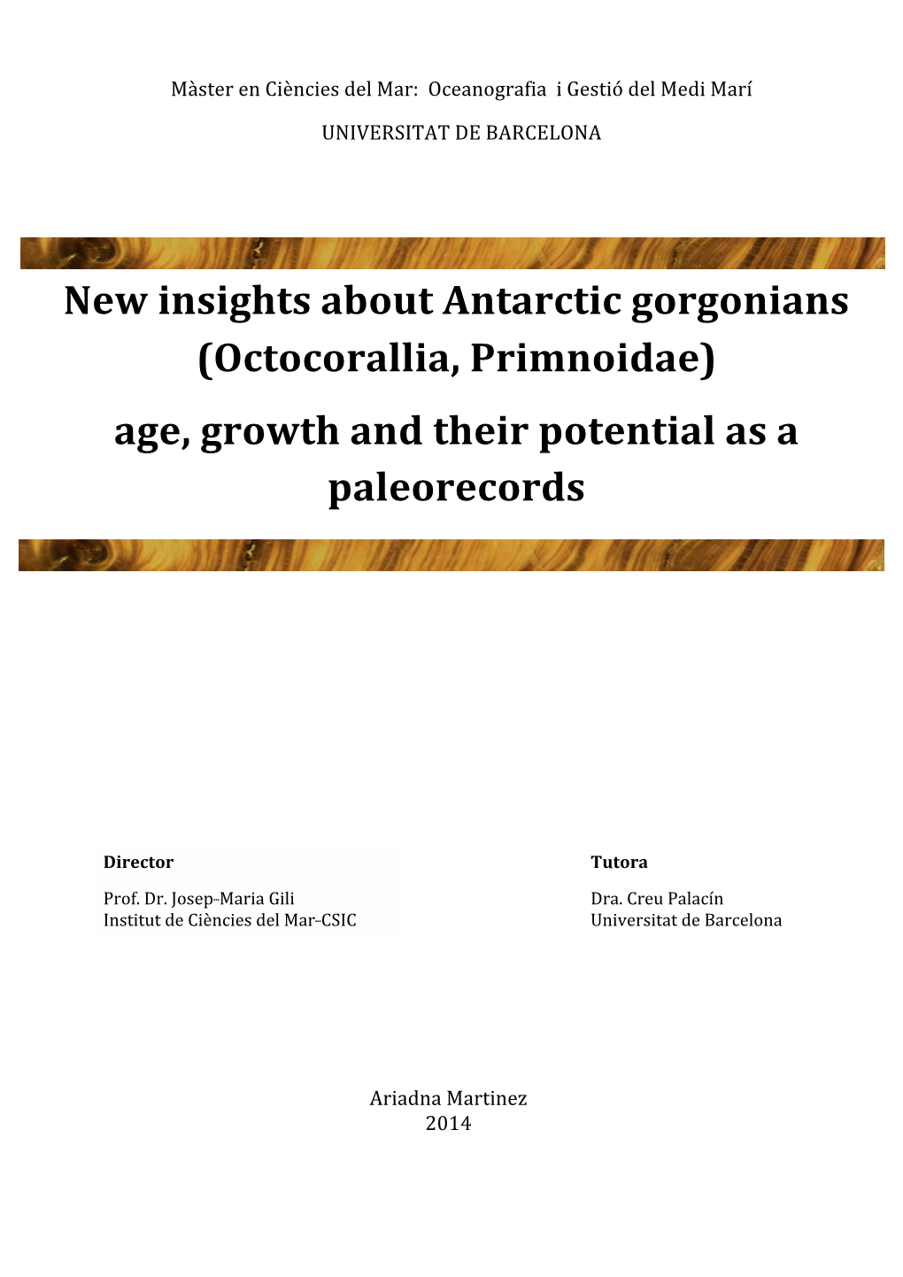 New Insights About Antarctic Gorgonians