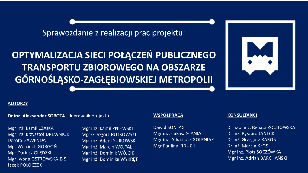 Optymalizacja Sieci Połączeń Publicznego Transportu Zbiorowego Na Obszarze Górnośląsko-Zagłębiowskiej Metropolii