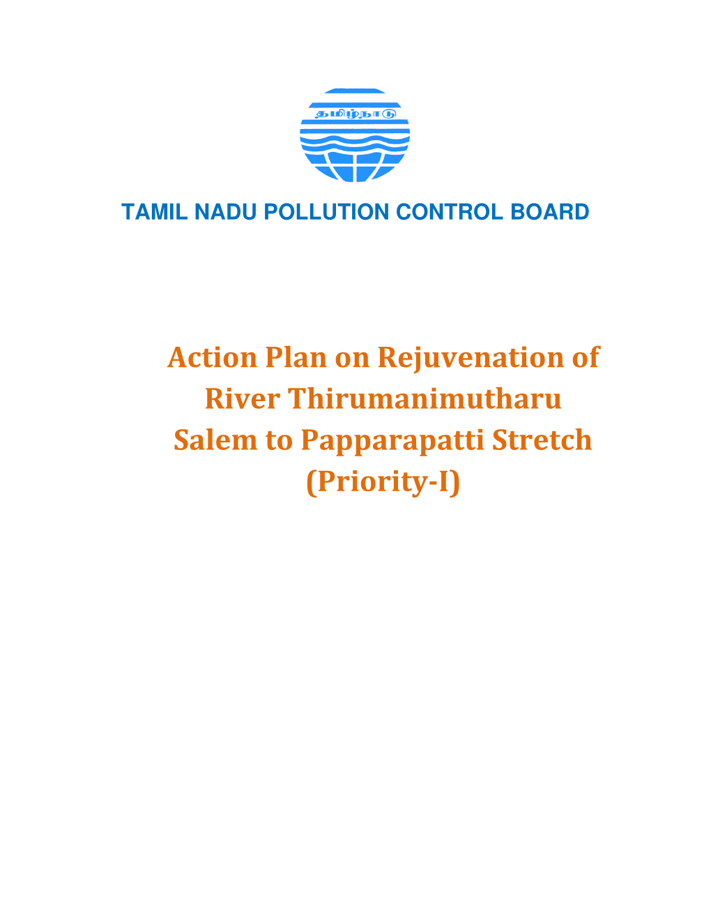 Action Plan on Rejuvenation of River Thirumanimutharu Salem to Papparapatti Stretch (Priority-I)
