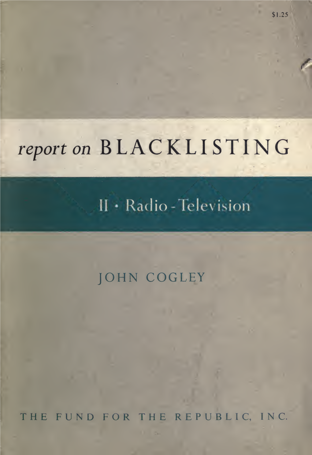 Report on Blacklisting: II. Radio-Television