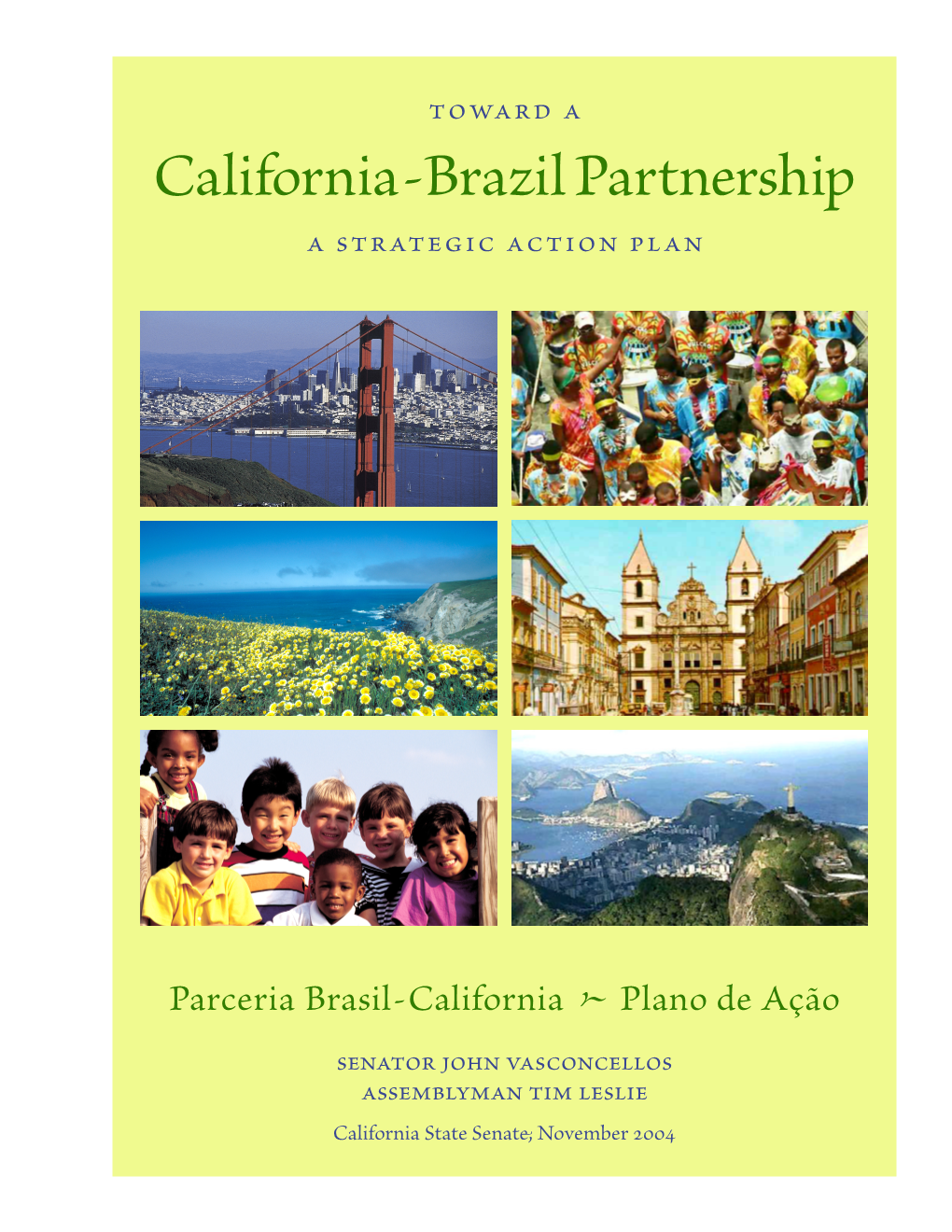 Brazil and California, a Partnership
