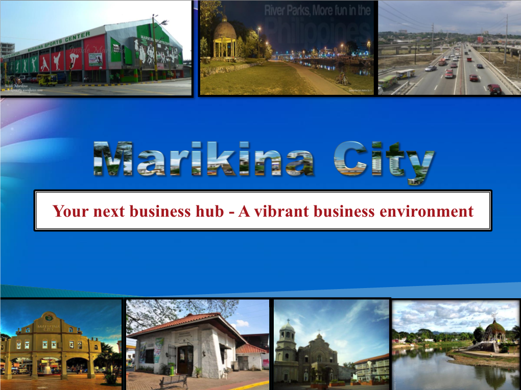 Why Marikina City ?