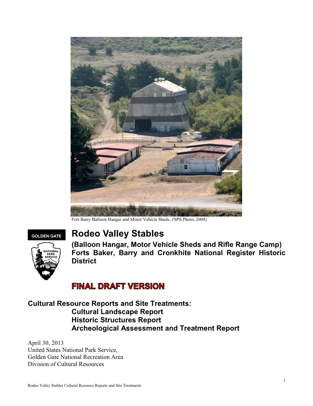 Rodeo Valley Stables (Balloon Hangar, Motor Vehicle Sheds and Rifle Range Camp) Forts Baker, Barry and Cronkhite National Register Historic District