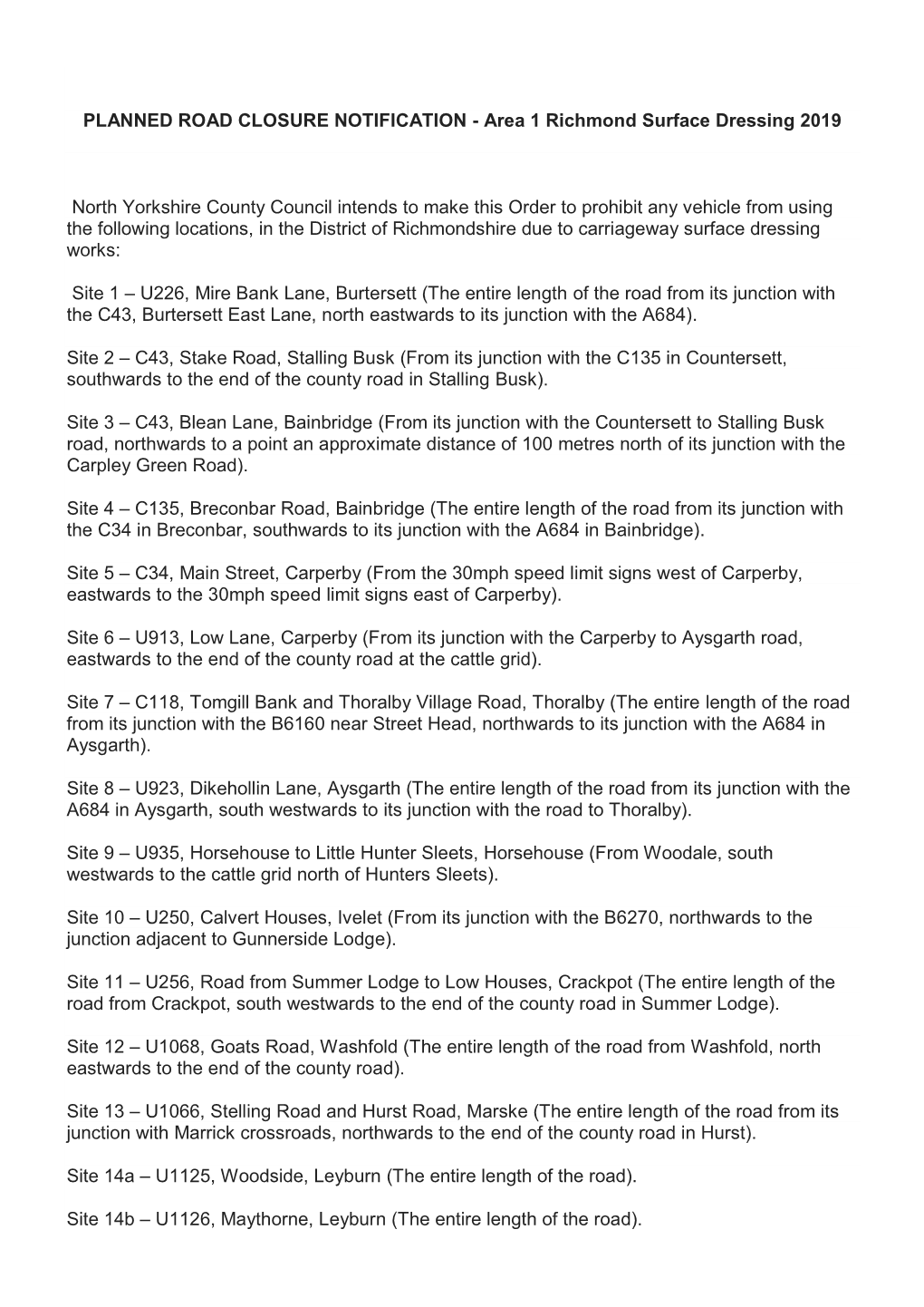 PLANNED ROAD CLOSURE NOTIFICATION - Area 1 Richmond Surface Dressing 2019