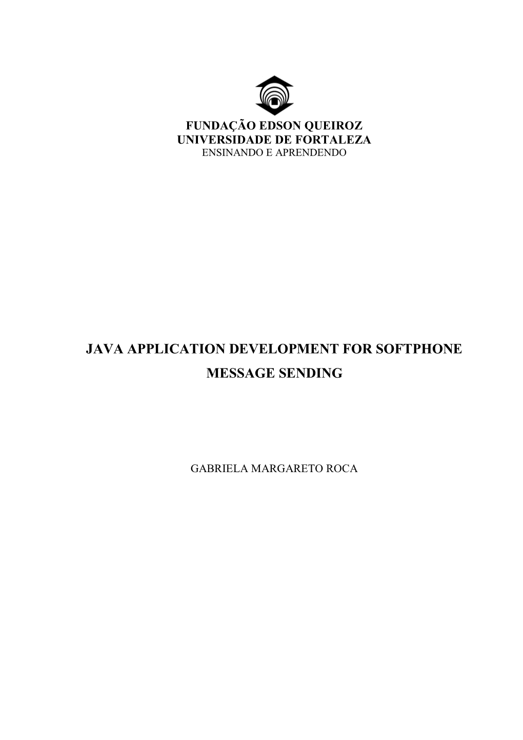 Java Application Development for Softphone Message Sending