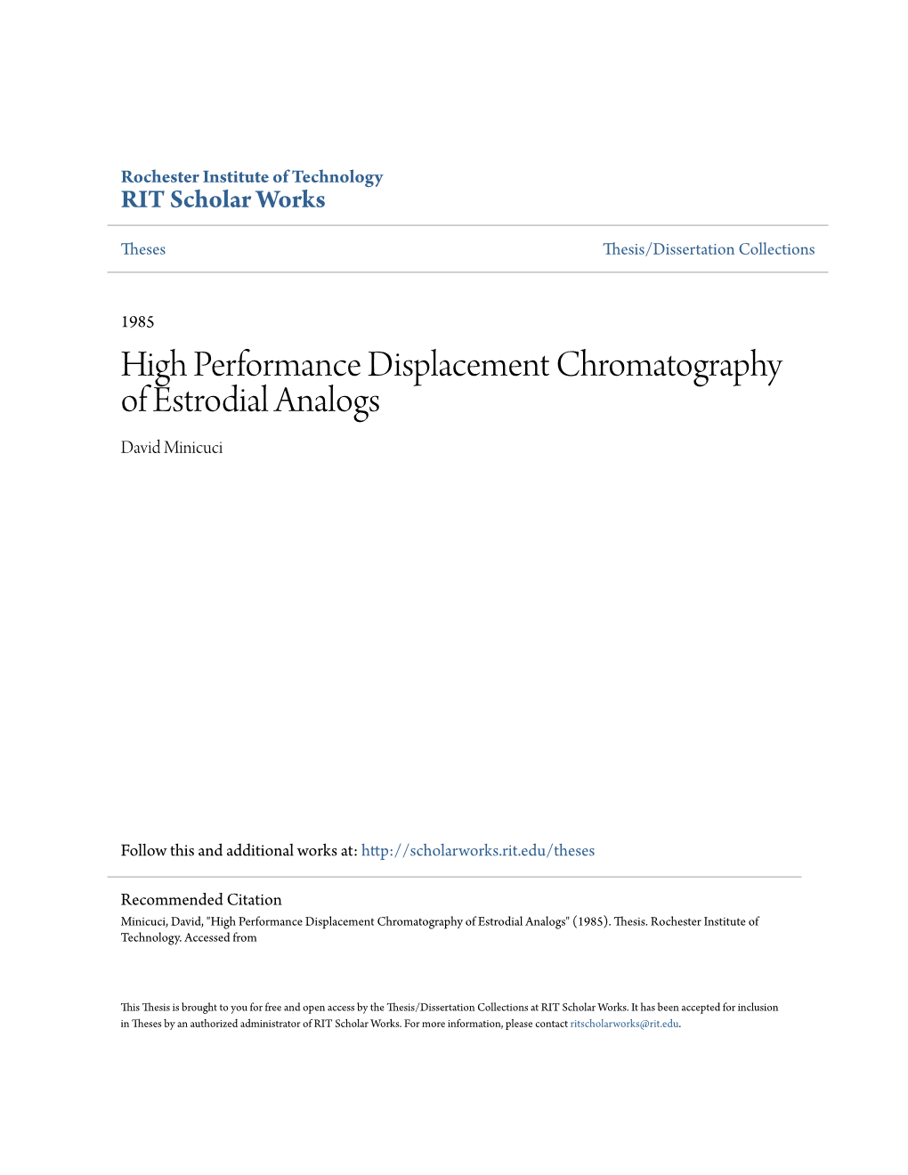 High Performance Displacement Chromatography of Estrodial Analogs David Minicuci