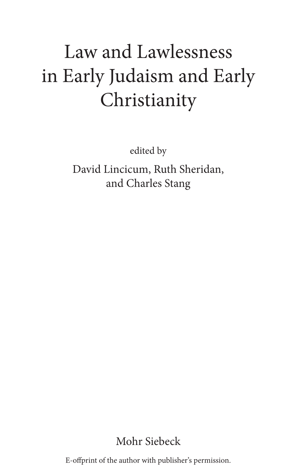 Law and Lawlessness in Early Judaism and Early Christianity