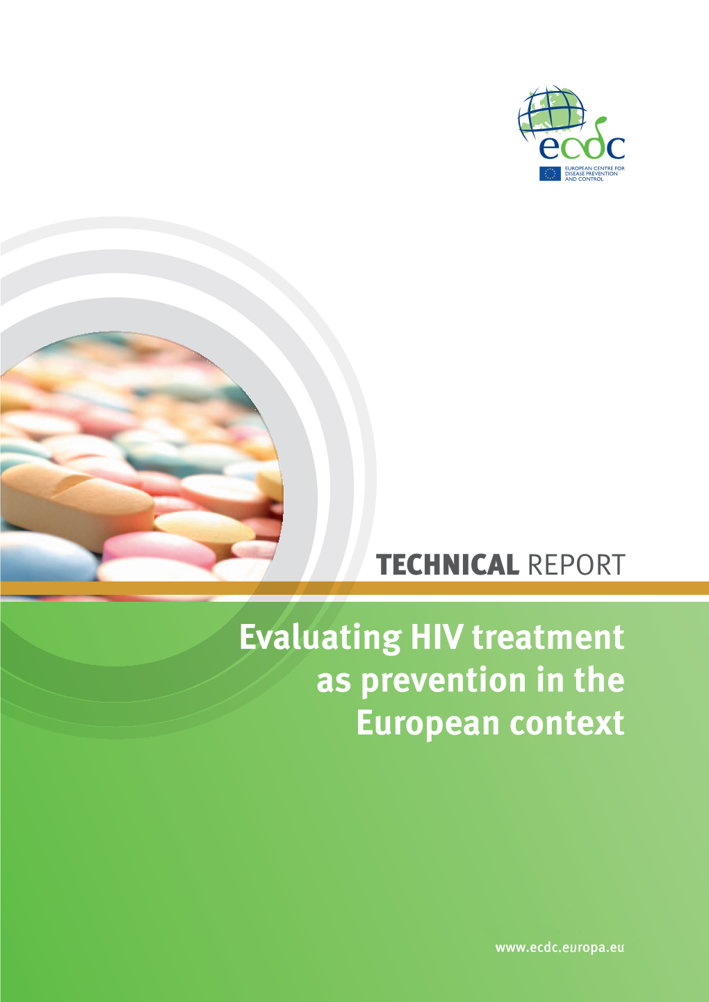 Evaluating HIV Treatment As Prevention in the European Context