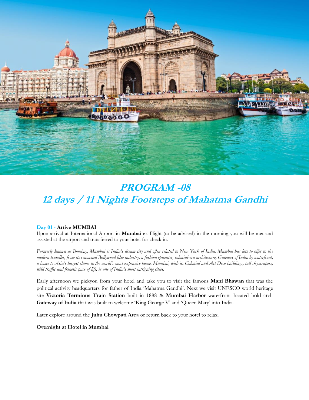 08 12 Days / 11 Nights Footsteps of Mahatma Gandhi