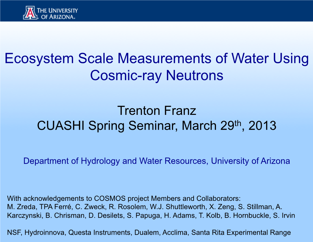 Ecosystem Scale Measurements of Water Using Cosmic-Ray Neutrons